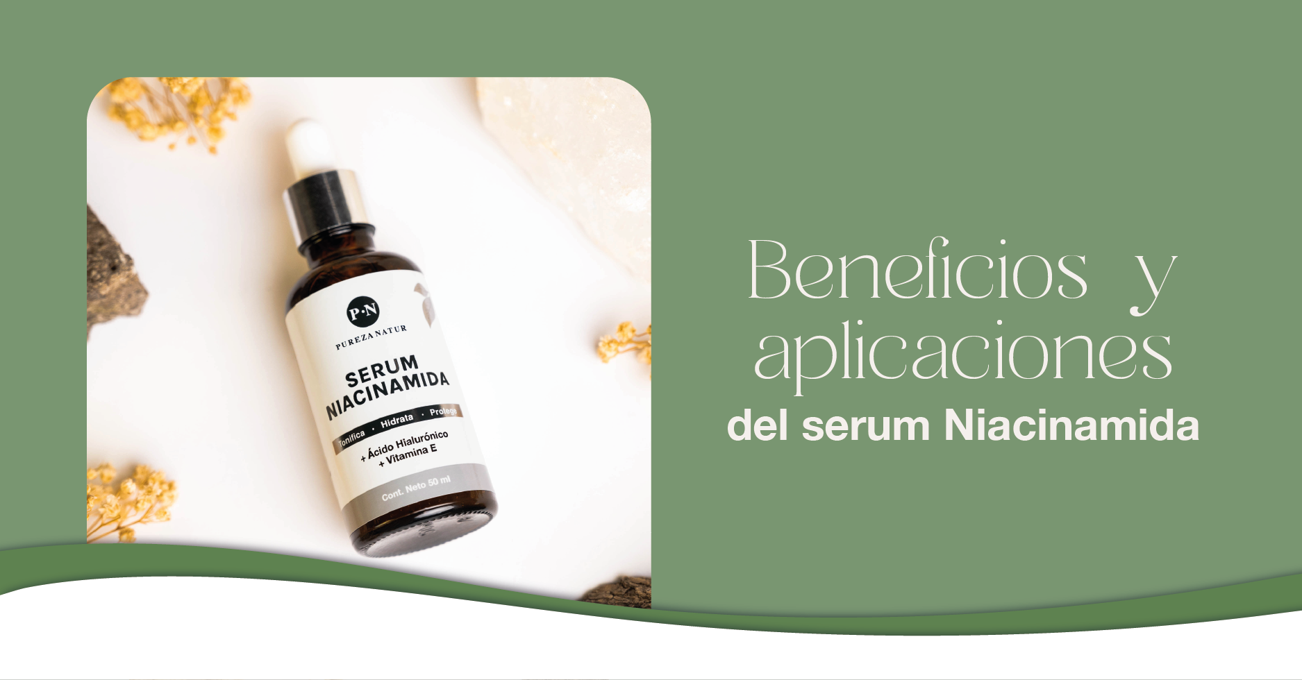 Beneficios y Aplicaciones del Serum de Niacinamida