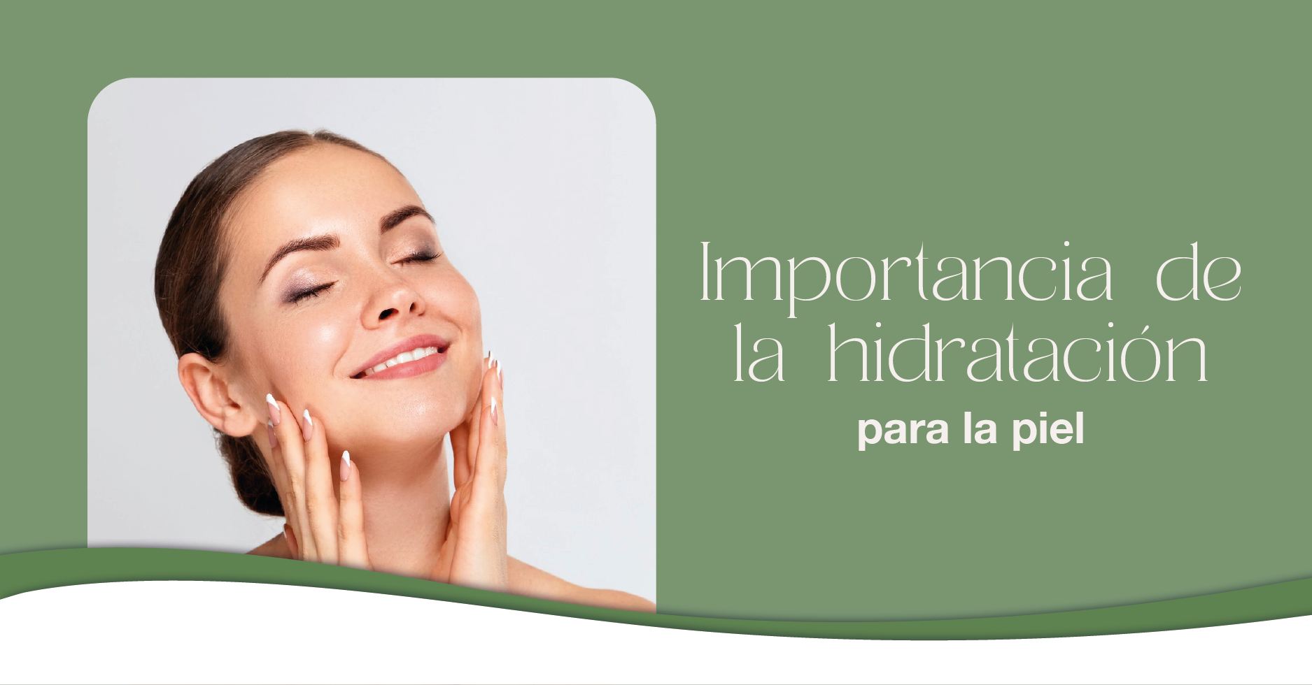 La Importancia de la Hidratación para la Piel
