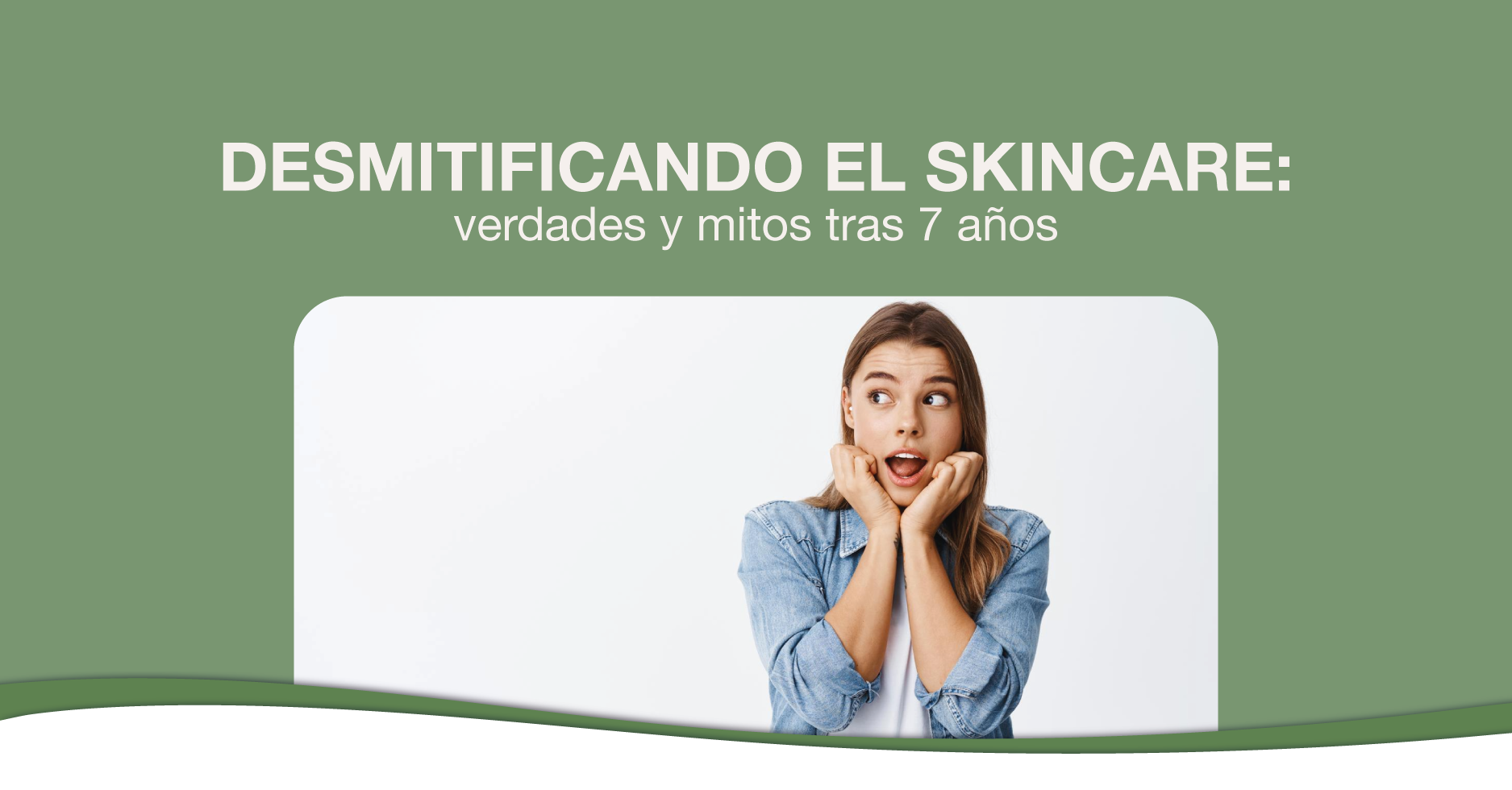 Desmitificando el Skincare: Verdades y Mitos tras 7 Años en la Industria