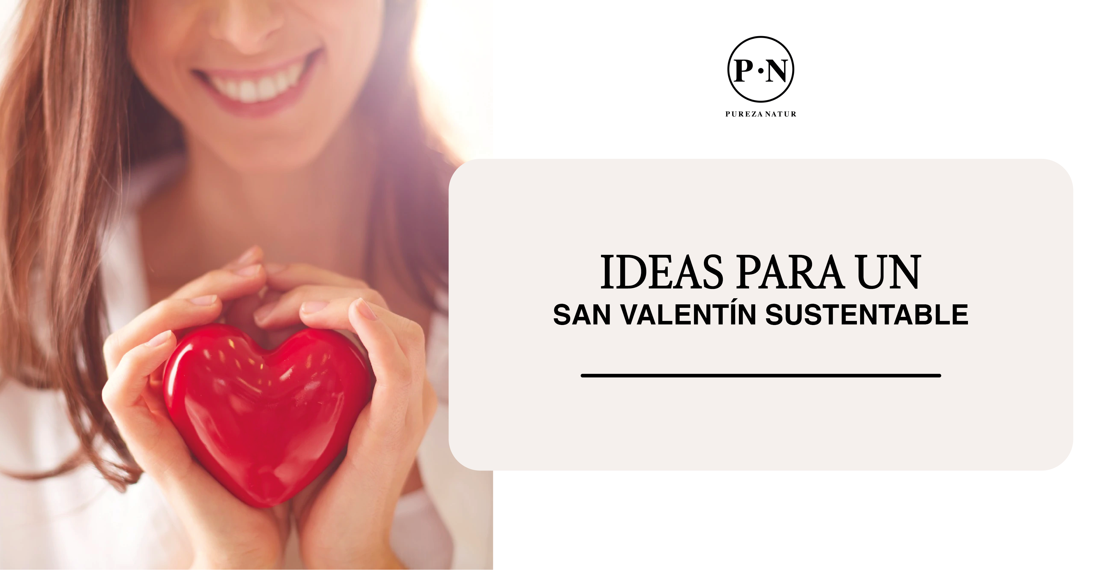 Ideas para un San Valentín sustentable