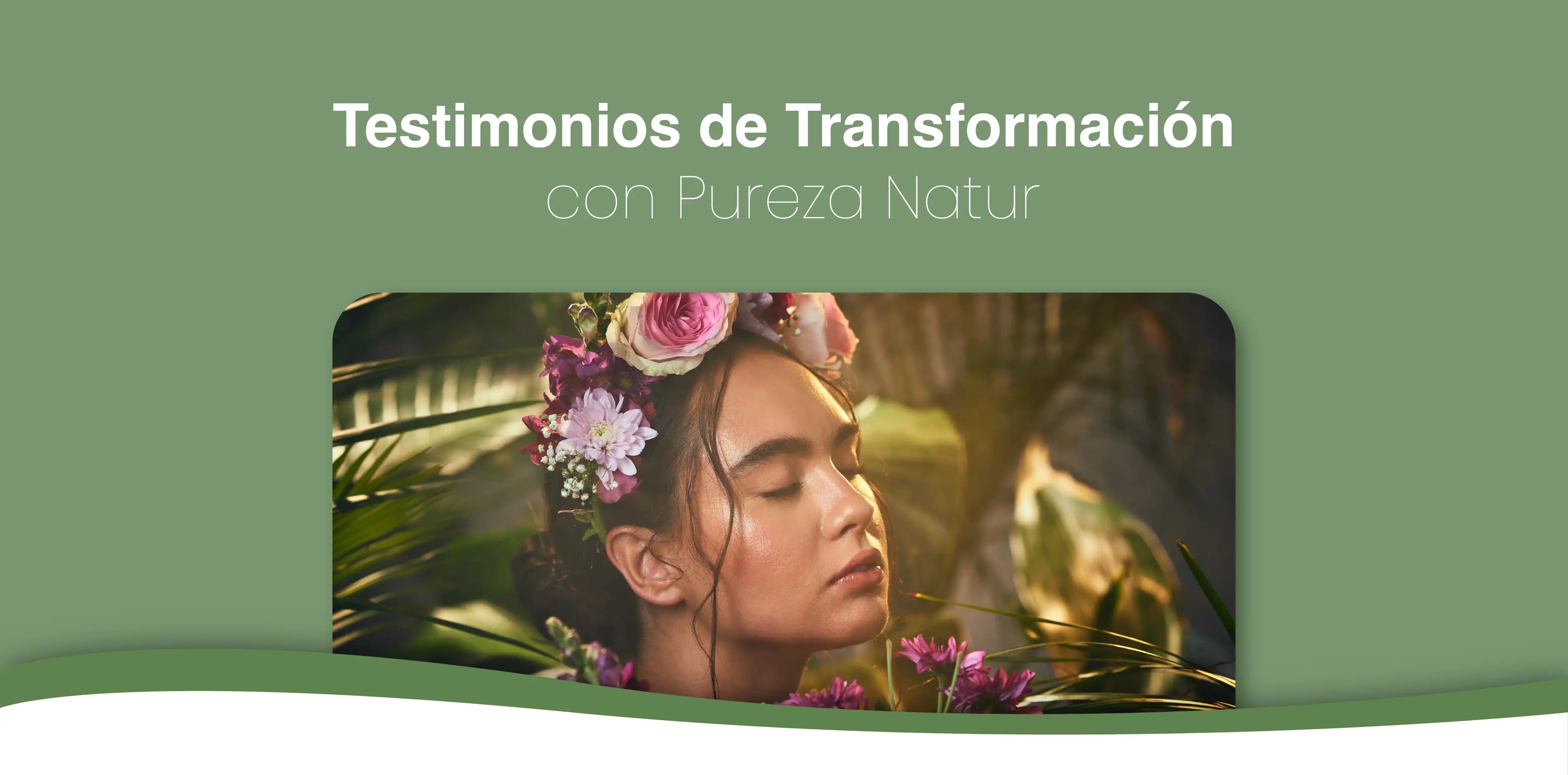 Testimonios de Transformación con Pureza Natur
