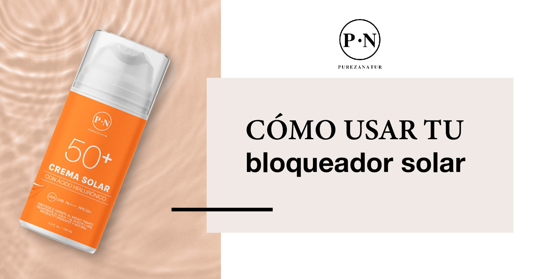 Cómo usar tu crema solar