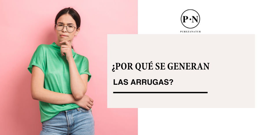 ¿Por qué se generan las arrugas?