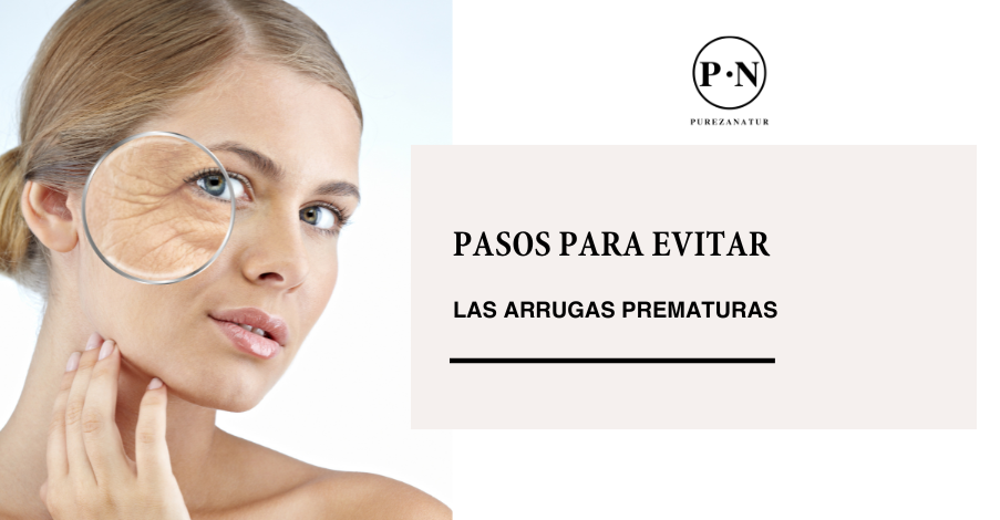 Pasos para evitar las arrugas prematuras.