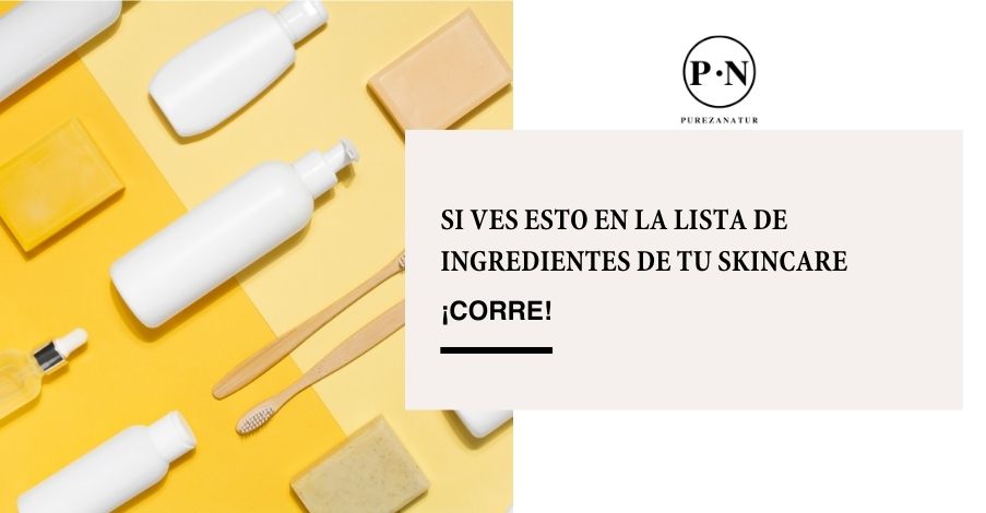 Si ves esto en la lista de ingredientes de tu skincare ¡Corre!